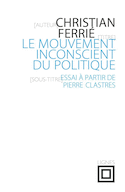 Mouvement inconscient du politique (Le)